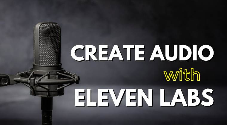 Create Audio with Eleven Labs